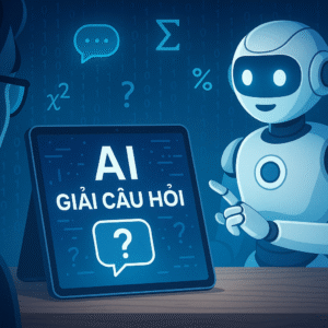 AI Giải Câu Hỏi - Trợ lý thông minh giúp bạn vượt qua mọi bài tập khó khăn 🧠✨
